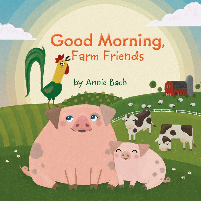 Good Morning Farm Friends